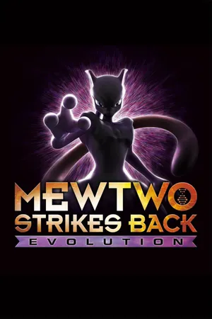 Pokémon: mewtwo phản công – tiến hóa